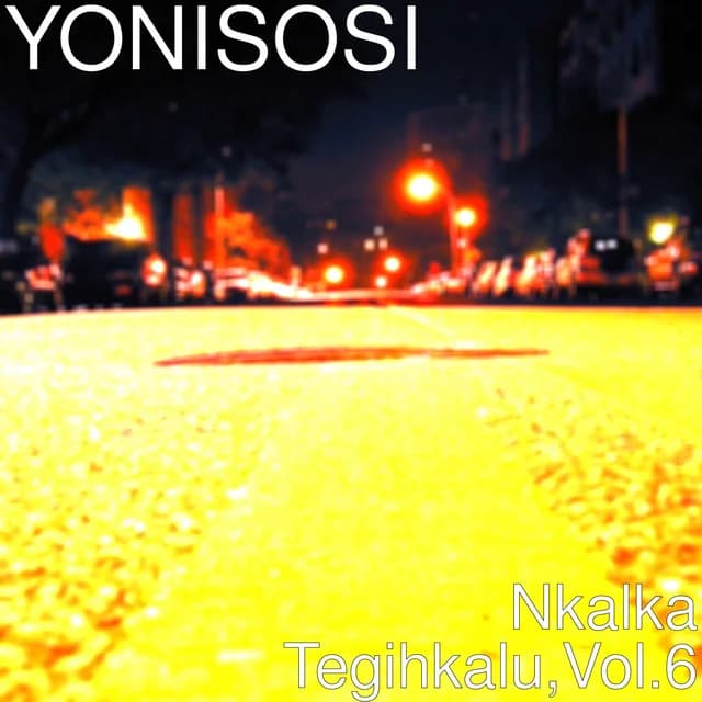 Nkalka Tegihkalu, Vol. 6 — official album cover